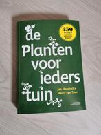 De planten voor ieders tuin Jan Hendrickx Harry van Trier, Ophalen of Verzenden, Zo goed als nieuw, Jan Hendrickx, Tuinieren en Tuinplanten
