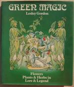 Green Magic - Flowers, Plants & Herbs in Lore & Legend, Ophalen of Verzenden