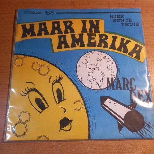 Marc Dex – Maar In Amerika 7" Als Nieuw, Cd's en Dvd's, Vinyl Singles, Zo goed als nieuw, Single, Pop, 7 inch, Ophalen of Verzenden