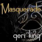 GERI KING : Masquerade, Cd's en Dvd's, Cd's | Pop, 2000 tot heden, Ophalen of Verzenden, Zo goed als nieuw