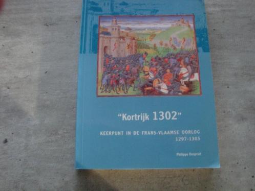 KORTRIJK 1302-KEERPUNT IN DE FRANS-VLAAMSE OORLOG 1297-1305, Boeken, Geschiedenis | Stad en Regio, Gelezen, Ophalen of Verzenden