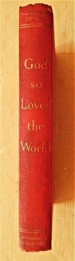God so loved the World - 1951 - Elizabeth Goudge (1900-1984), Enlèvement ou Envoi
