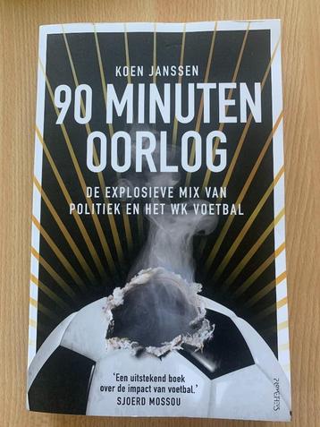 90 minuten oorlog : de explosieve mix van politiek en het WK beschikbaar voor biedingen