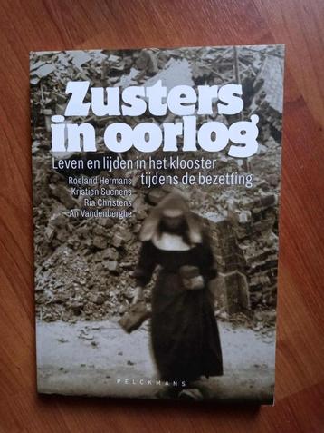 WOII - Zusters in oorlog - Leven en lijden in het klooster beschikbaar voor biedingen
