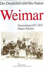 Schulze: Weimar - Deutschland 1917-1933, Gelezen, Algemeen, Voor 1940, Verzenden