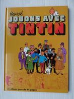 Tintin - Jouons avec Tintin, Enlèvement ou Envoi, Neuf