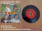 Le crazy horse Un jour sans toi 45T - 1972, CD & DVD, 7 pouces, Utilisé, Enlèvement ou Envoi, Single