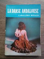 La danse andalouse - José M. Caballero Bonald, Danse de salon, Utilisé, Enlèvement ou Envoi, José M. Caballero Bonald