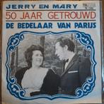 Single  Jerry&Mary 50 jaar getrouwd /De bedelaar van Parijs, Gebruikt, 7 inch, Single, Ophalen of Verzenden