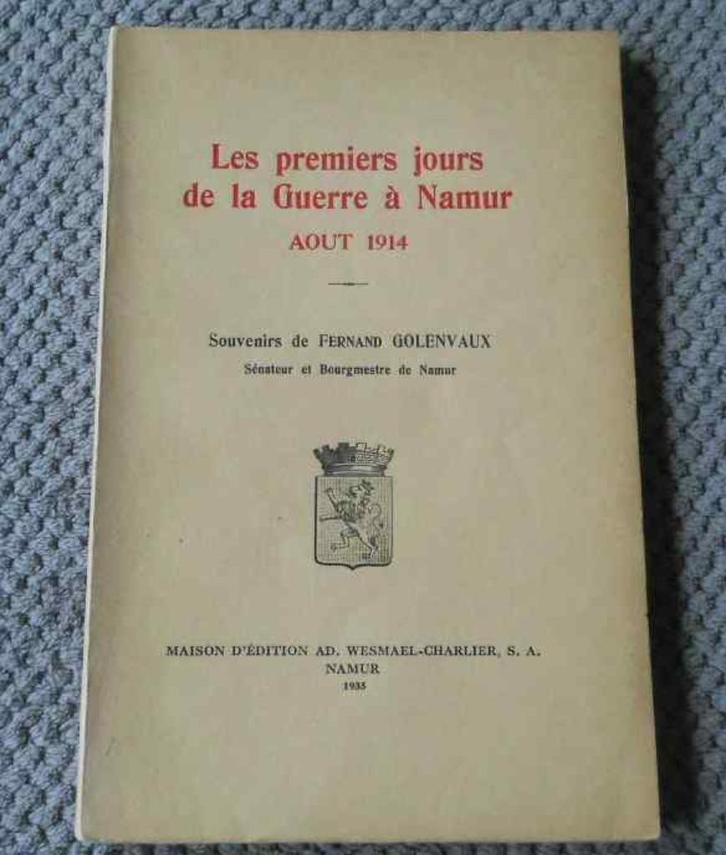Les premiers jours de la Guerre à Namur Aout 1914, Boeken, Oorlog en Militair, Gelezen, Voor 1940, Ophalen of Verzenden