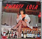 Vinylplaat elpee Johnny Hoes presenteert: ZWARTE LOLA, Enlèvement ou Envoi, Utilisé, Autres formats, Chanson réaliste ou Smartlap