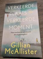 Gillian McAllister - Verkeerde plaats verkeerde moment, Boeken, Ophalen of Verzenden, Europa overig, Zo goed als nieuw
