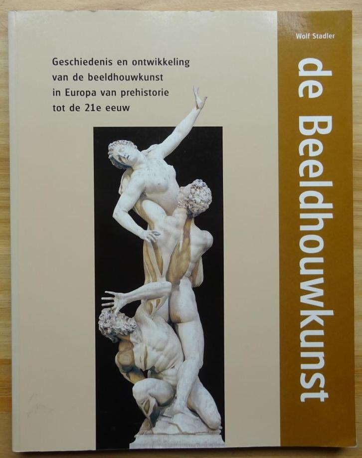 De Beeldhouwkunst van de prehistorie tot de 21e eeuw, 1996 S, Livres, Art & Culture | Arts plastiques, Comme neuf, Sculpture, Enlèvement ou Envoi