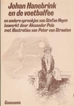 Johan Hanebrink en de voetbalfee en andere sprookjes, Ophalen of Verzenden, Zo goed als nieuw, Stefan Heym