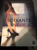 Sandrine Jolie - Soixante neuf, Livres, Utilisé, Enlèvement ou Envoi, Sandrine Jolie