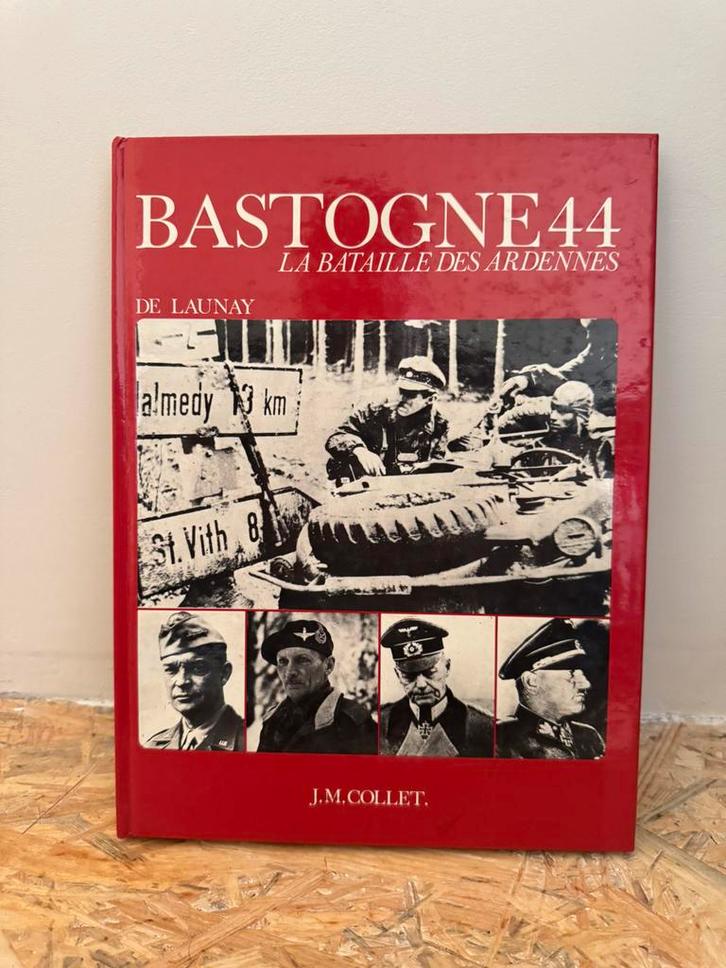 Boek Bastogne 44 De Slag om de Ardennen editie JM Collet, Boeken, Oorlog en Militair, Zo goed als nieuw, Algemeen, Tweede Wereldoorlog