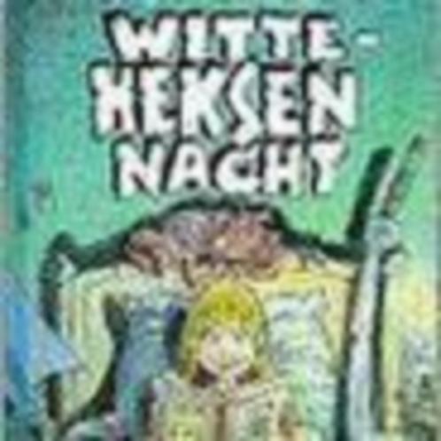 Witte heksennacht Marc de Bel 76 blz, Livres, Livres pour enfants | Jeunesse | Moins de 10 ans, Comme neuf, Enlèvement ou Envoi