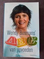 W. Bosmans - Wendy Bosmans' ABC van opvoeden, Boeken, Ophalen of Verzenden, W. Bosmans