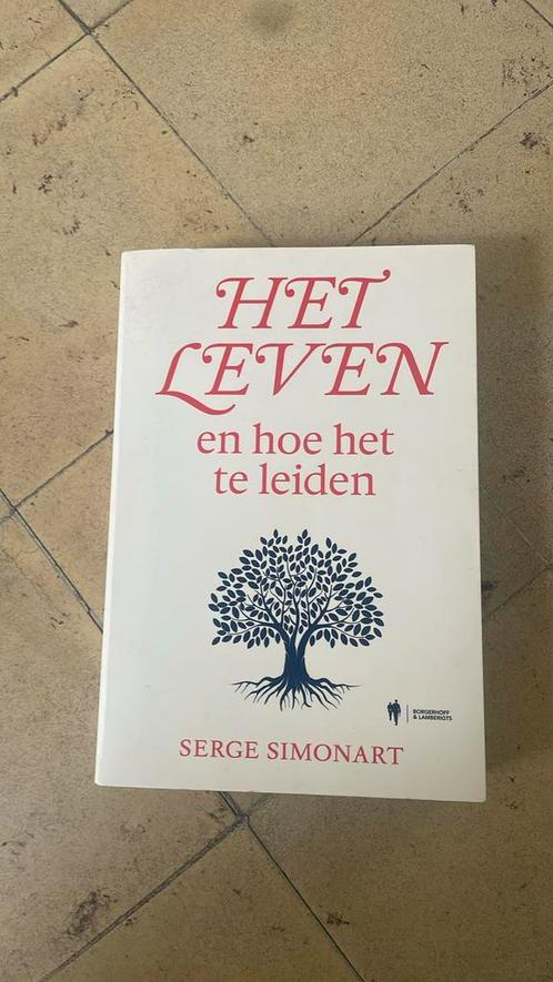 Serge Simonart - Het leven en hoe het te leiden, Boeken, Literatuur, Zo goed als nieuw, Ophalen