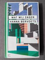 Hanna Bervoets  - Wat wij zagen, Boeken, Boekenweekgeschenken, Ophalen of Verzenden, Zo goed als nieuw