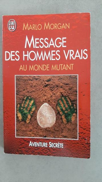 Message des hommes vrais au monde mutant