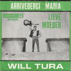 Will Tura – Arrivederci Maria, Nederlandstalig, Gebruikt, Ophalen of Verzenden, 7 inch