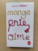 Mange , Prie, Aime, Livres, Romans, Elizabeth Gilbert, Comme neuf, Belgique, Enlèvement ou Envoi