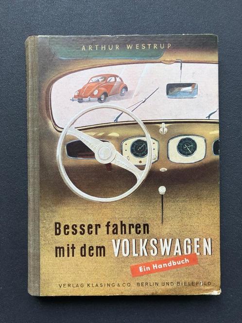 Besser fahren mit dem VOLKSWAGEN - Ein Handbuch ( 1950 ), Boeken, Auto's | Boeken, Zo goed als nieuw, Volkswagen, Ophalen of Verzenden