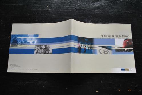75 ans sur la voie de l'avenir Société Nationale SNCB NMBS, Verzamelen, Spoorwegen en Tram, Gebruikt, Trein, Boek of Tijdschrift