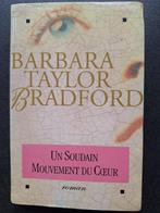 Un  soudain mouvement du coeur - Barbara Taylor Bradford, Gelezen, Amerika, Barbara Taylor Bradford, Ophalen of Verzenden