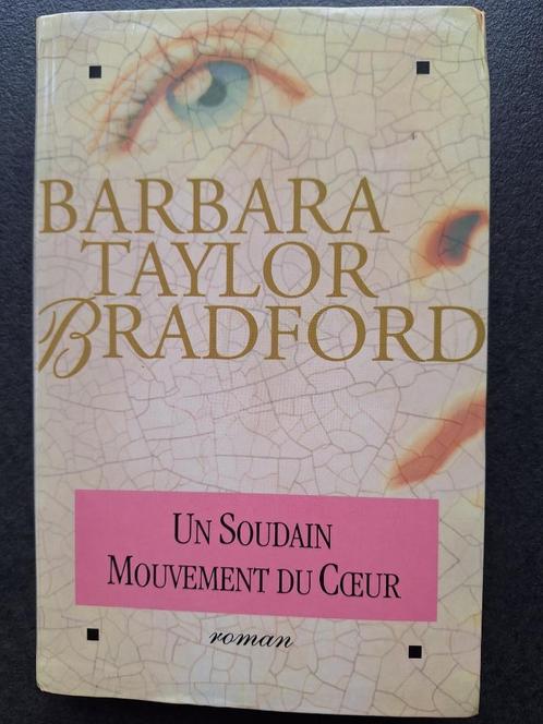 Un  soudain mouvement du coeur - Barbara Taylor Bradford, Boeken, Romans, Gelezen, Amerika, Ophalen of Verzenden