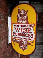 Dubbelzijdig emaille bord Wise people buy Wise Furnaces🔥, Enlèvement ou Envoi, Utilisé, Panneau publicitaire