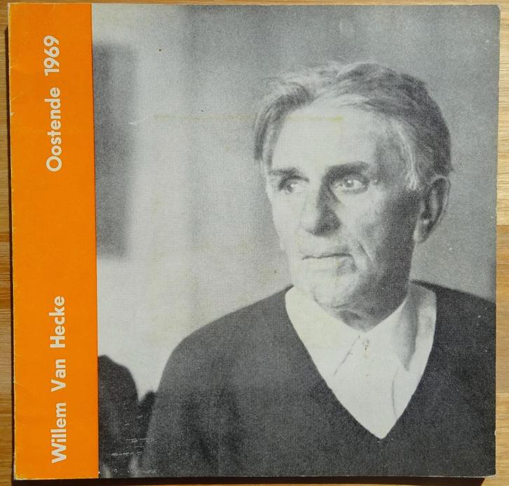 Willem Van Hecke, 1969, MSK Oostende, Boeken, Kunst en Cultuur | Beeldend, Gelezen, Schilder- en Tekenkunst, Ophalen of Verzenden