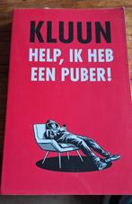 Help, ik heb een puber! Kluun, Boeken, Ophalen of Verzenden, Zo goed als nieuw