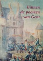 Binnen de poorten van Gent – Marcel De Bleecker - Boek, Boeken, Geschiedenis | Stad en Regio, Ophalen of Verzenden, Gelezen