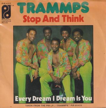 Trammps – Stop and think / Every dream I dream is you - Sing