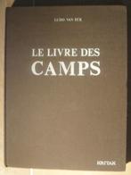 Le livre des camps - Ludo Van Eck, Boeken, Geschiedenis | Wereld, Ophalen of Verzenden