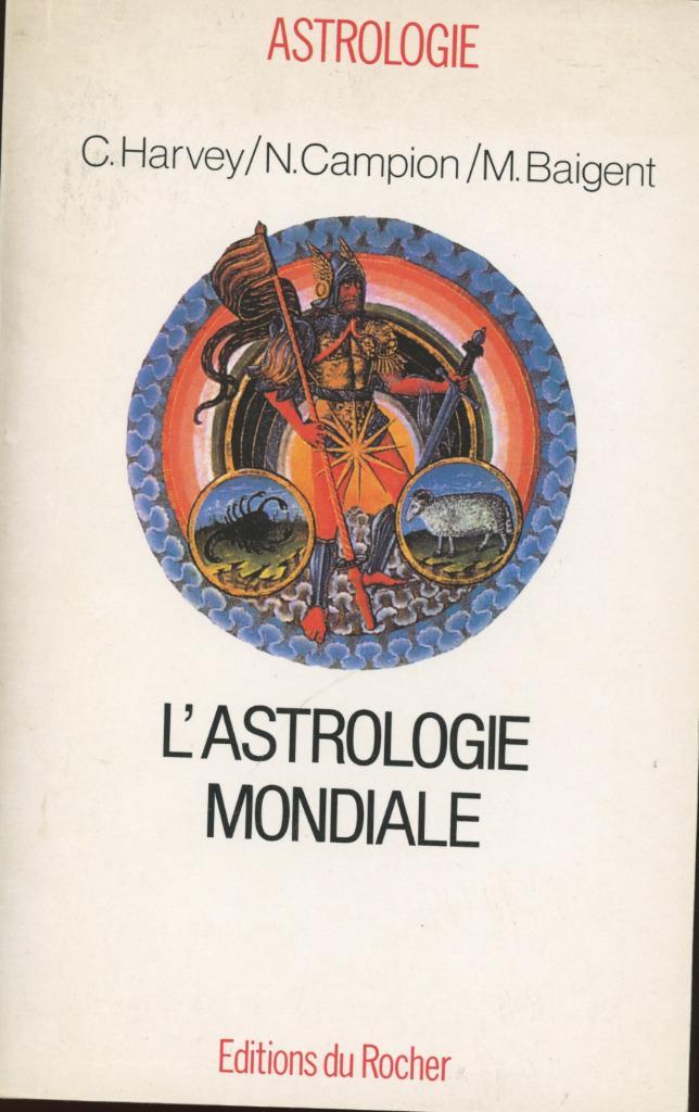 Astrologie Mondiale : Harvey / Campion / Baigent, Boeken, Esoterie en Spiritualiteit, Gelezen, Astrologie, Ophalen of Verzenden