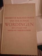Wordingen - Henriette Roland Holst-Van der Schalk, Ophalen of Verzenden, Gelezen