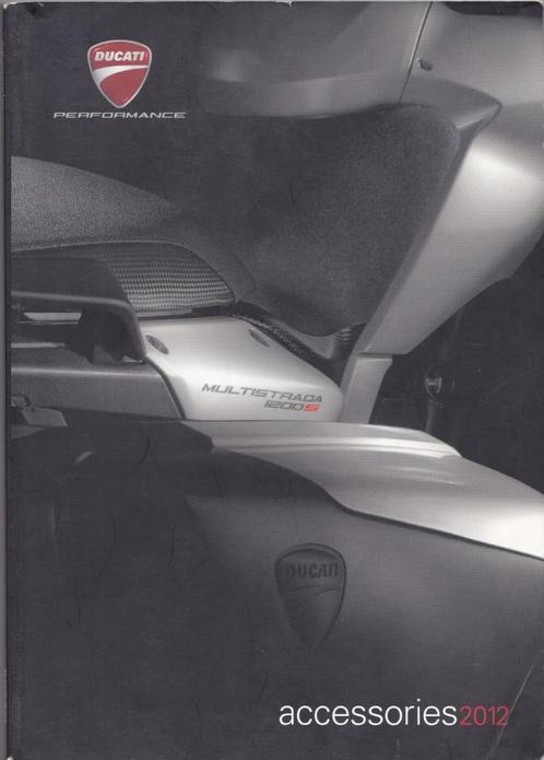 Ducati Accessories 2012 cataloog., Motoren, Handleidingen en Instructieboekjes, Ducati, Ophalen of Verzenden