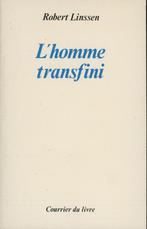 Robert Linssen : L'homme transfini, Boeken, Esoterie en Spiritualiteit, Ophalen of Verzenden, Gelezen