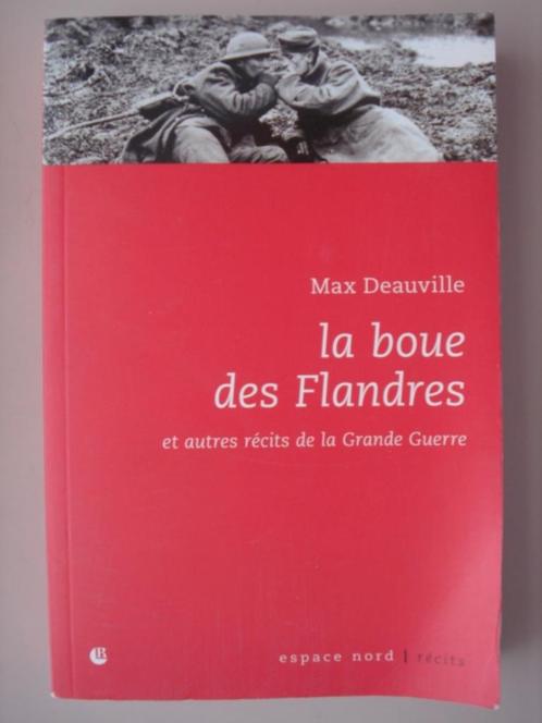 12. Max Deauville La boue des Flandres récits Grande Guerre, Livres, Guerre & Militaire, Utilisé, Général, Avant 1940, Envoi