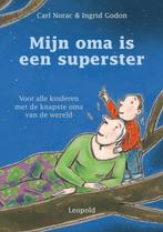 boek: mijn oma is een superster; Carl Norac & Ingrid Godon, Boeken, Kinderboeken | Kleuters, Fictie algemeen, Verzenden, Zo goed als nieuw