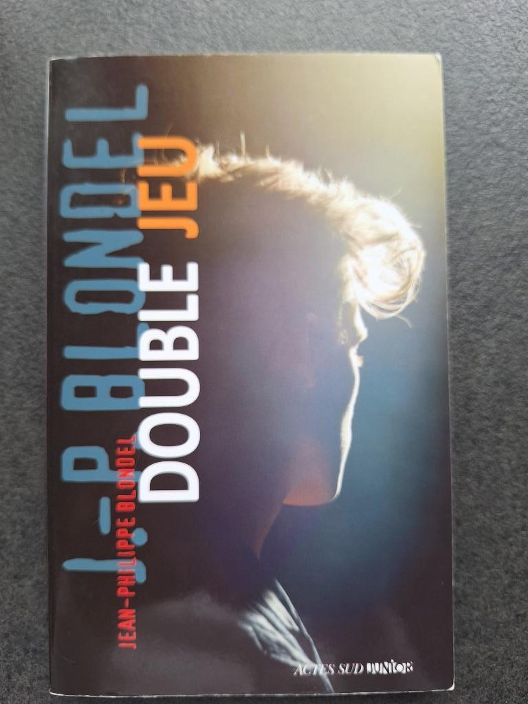 Double jeu - Jean-Philippe Blondel, Boeken, Kinderboeken | Jeugd | 13 jaar en ouder, Zo goed als nieuw, Fictie, Ophalen of Verzenden
