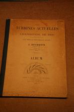 Ouvrage Turbines actuelles - 1900 - J. Buchetti, Livres, Technique, Enlèvement ou Envoi, Utilisé, Autres sujets/thèmes