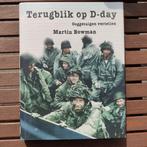 terugblik op D-day, Boeken, Ophalen of Verzenden, Martin Bowman, Algemeen, Tweede Wereldoorlog