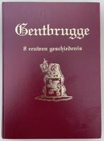 Gentbrugge acht eeuwen geschiedenis, Boeken, Geschiedenis | Stad en Regio, Ophalen of Verzenden