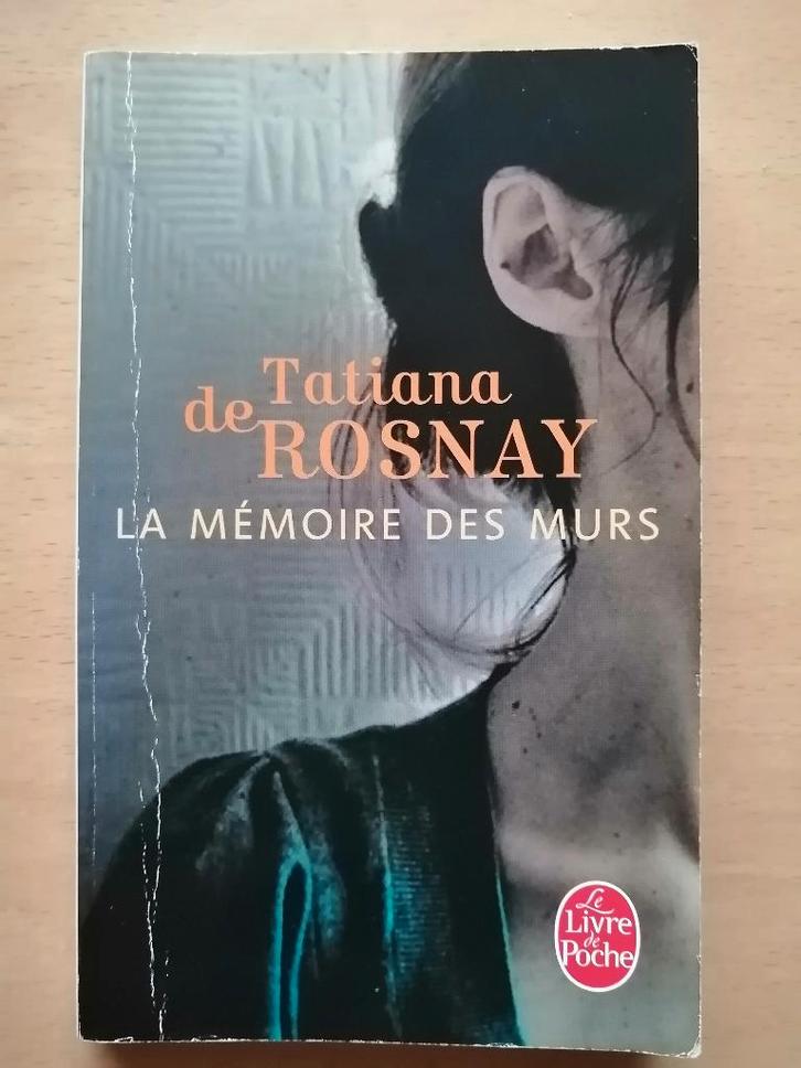 La mémoire des murs de Tatiana de Rosnay, Livres, Romans, Enlèvement ou Envoi
