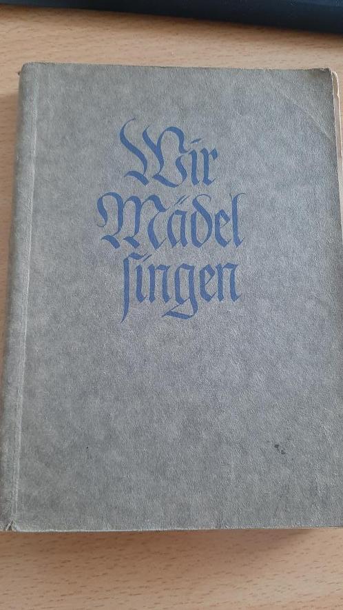 Wir Mädel Singen (Allemagne 1939), Livres, Guerre & Militaire, Utilisé, Autres sujets/thèmes, Deuxième Guerre mondiale, Envoi