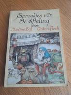 M. Bijl - Sprookjes van De Efteling, Boeken, Kinderboeken | Jeugd | onder 10 jaar, Gelezen, M. Bijl, Ophalen of Verzenden